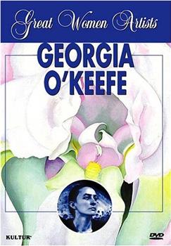 Great Women Artists: Georgia O'Keeffe在线观看和下载