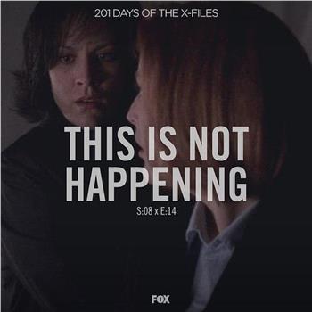 "The X Files" SE 8.14 This Is Not Happening在线观看和下载