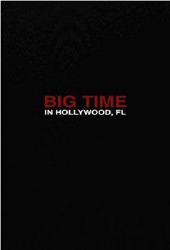 Big Time in Hollywood, FL Season 1在线观看和下载