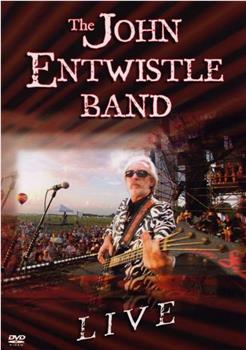 The John Entwistle Band: Live在线观看和下载