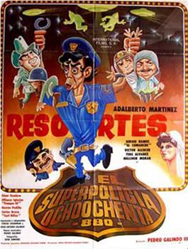 El superpolicia ochoochenta '880'在线观看和下载