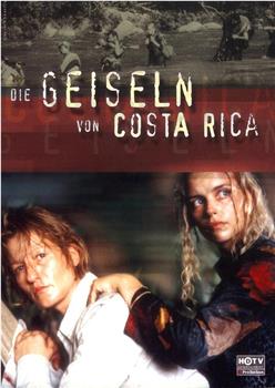 Die Geiseln von Costa Rica在线观看和下载