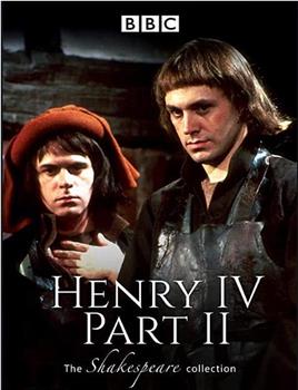 Henry IV, Part Two在线观看和下载