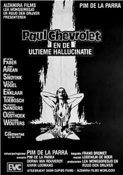 Paul Chevrolet en de ultieme hallucinatie在线观看和下载