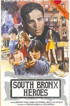 South Bronx Heroes在线观看和下载