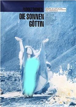 Die Sonnengöttin在线观看和下载