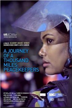 A Journey of a Thousand Miles: Peacekeepers在线观看和下载