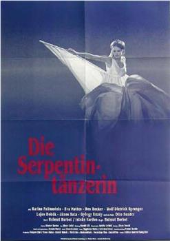 Die Serpentintänzerin在线观看和下载