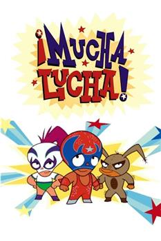 ¡Mucha Lucha!在线观看和下载