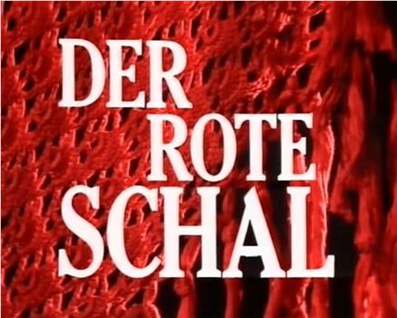 Der rote Schal在线观看和下载