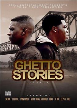 Ghetto Stories在线观看和下载