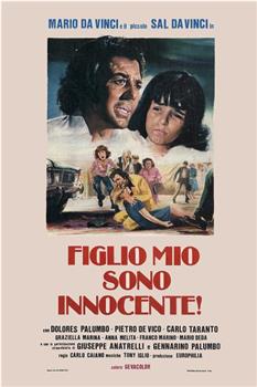 Figlio mio, sono innocente!在线观看和下载