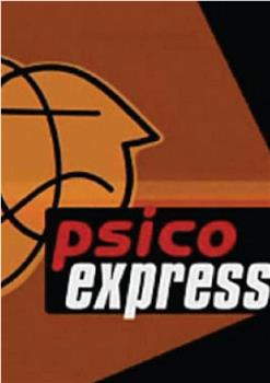 Psico express在线观看和下载