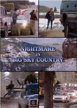 Nightmare in Big Sky Country在线观看和下载