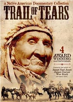 The Trail of Tears: Cherokee Legacy在线观看和下载