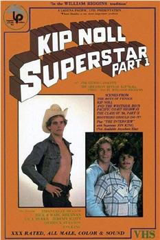 Kip Noll Superstar: Part 1在线观看和下载