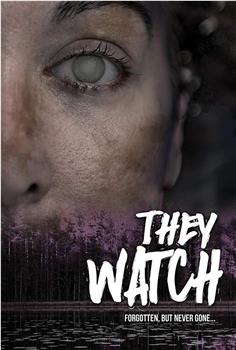 They Watch在线观看和下载