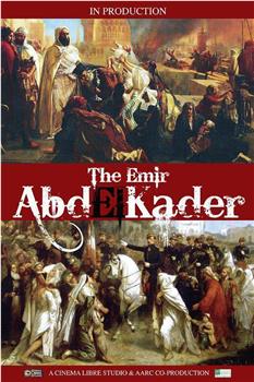 The Emir Abd El-Kader在线观看和下载