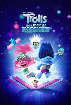 Trolls Holiday in Harmony在线观看和下载