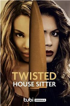 Twisted House Sitter在线观看和下载