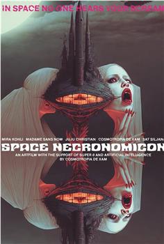 Space Necronomicon在线观看和下载