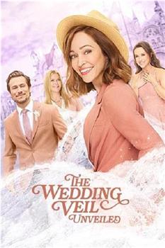 The Wedding Veil Unveiled在线观看和下载