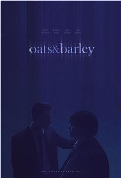 Oats & Barley在线观看和下载