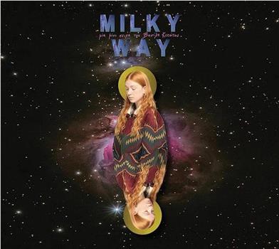 Milky Way在线观看和下载