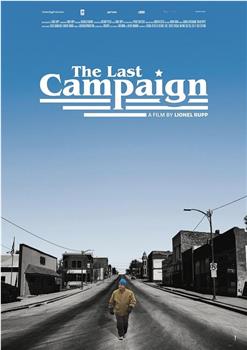 The last campaign在线观看和下载