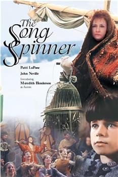 The Song Spinner在线观看和下载