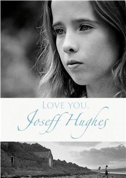 Love You, Joseff Hughes在线观看和下载