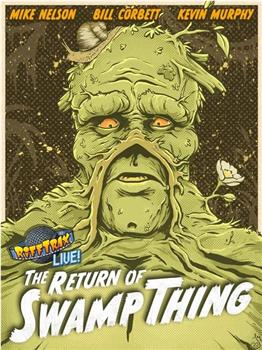 RiffTrax Live: The Return of Swamp Thing在线观看和下载