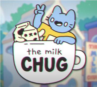 The Milk Chug在线观看和下载