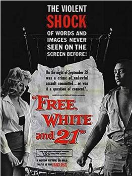 Free, White and 21在线观看和下载