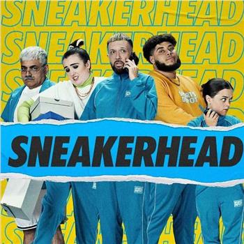 Sneakerhead在线观看和下载