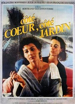 Côté coeur, côté jardin在线观看和下载