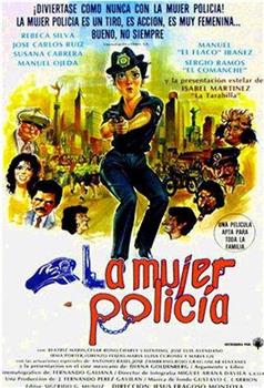 La mujer policía在线观看和下载