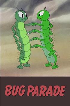 The Bug Parade在线观看和下载