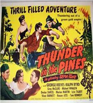 Thunder in the Pines在线观看和下载