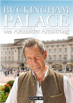 Buckingham Palace with Alexander Armstrong Season 1在线观看和下载