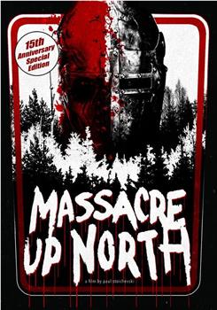 Massacre Up North在线观看和下载