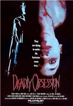 Deadly Obsession在线观看和下载