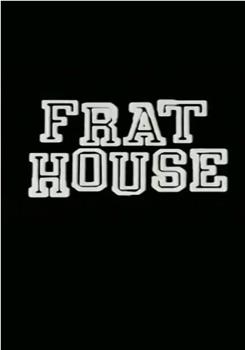 Frat House在线观看和下载