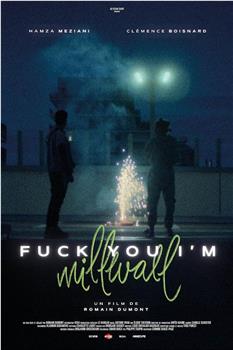 Fuck You I’m Millwall在线观看和下载