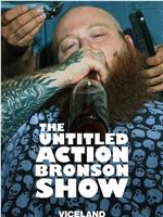 The Untitled Action Bronson Show Season 1