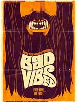 Bad Vibes