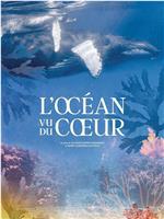 L’Océan vu du cœur