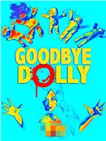 Goodbye Dolly